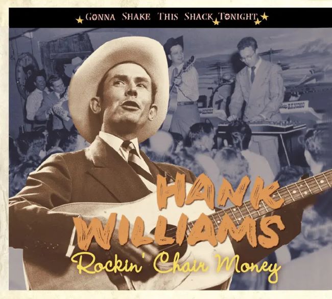 Williams ,Hank - Rockin' Chair Money :Gonna Shake This ... - Klik op de afbeelding om het venster te sluiten